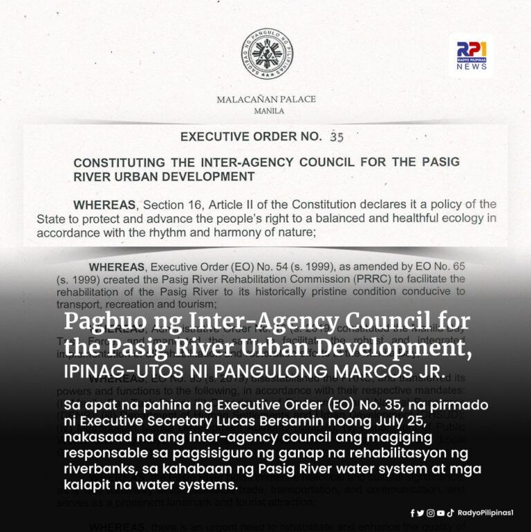 Pagbuo Ng Inter Agency Council For The Pasig River Urban Development Ipinag Utos Ni Pangulong 5973